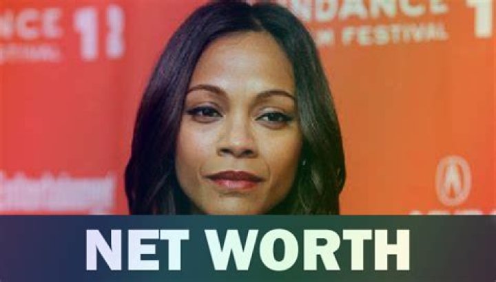 How much is Zoe Saldana’s net worth today