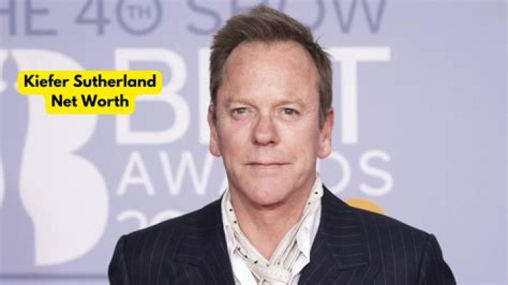 Kiefer Sutherland net worth: How much is Kiefer Sutherland worth?