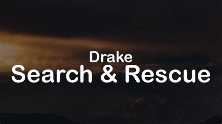 LYRICS: Drake – Search & Rescue