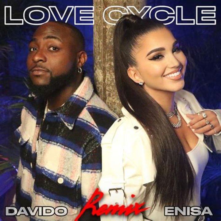 LYRICS: Enisa ft Davido – Love Cycle (Remix)