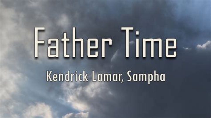 LYRICS: Kendrick Lamar ft Sampha – Father Time