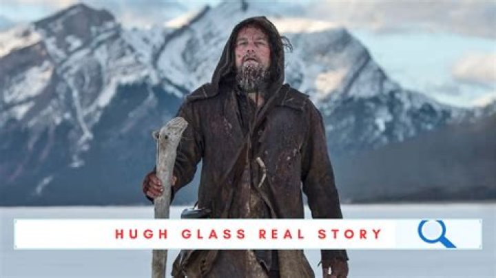 The Story Of Hugh Glass – Life and Death Of The Real-Life Revenant