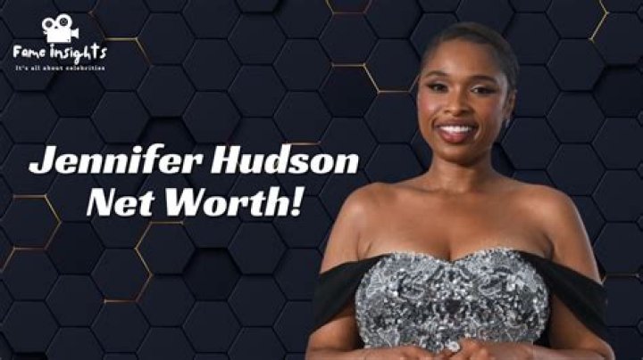 What is Jennifer Hudson’s Net Worth?