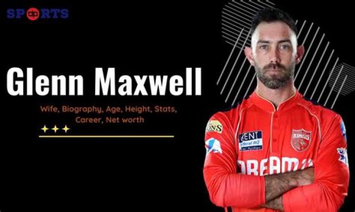 Who is Glenn Maxwell: Biography, Net Worth & more